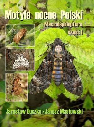 Motyle nocne Polski. Macrolepidoptera cz. I TW 1