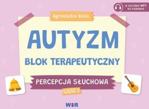 Autyzm Blok terapeutyczny Percepcja słuchowa cz.2 1