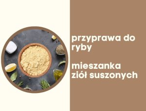 Przyprawa do ryb gotowa mieszanka ziół bez glutaminianu z solą morską 150g 3