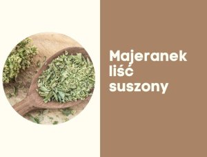 Majeranek suszony liście zioła przyprawa do marynat do zupy 100g 3