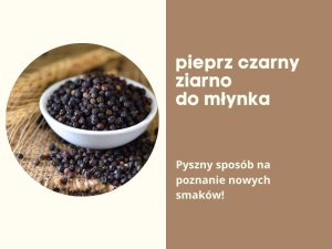 Agnex Przyprawa pieprz czarny ziarnisty z Wietnamu do młynka do sosów i marynat agnex 150g 3