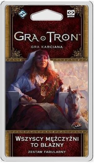 Galakta Gra o Tron LCG Wszyscy mężczyźni to błazny 1