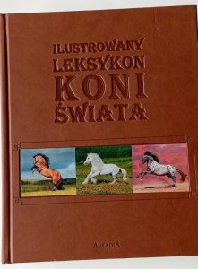 Ilustrowany leksykon koni świata EDUKAMP 1