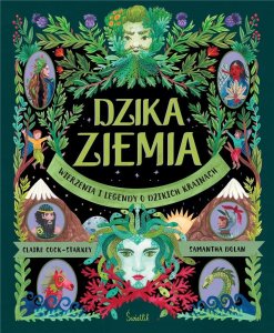 Dzika Ziemia. Wierzenia i legendy o dzikich.. EDUKAMP 1