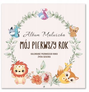 Album maluszka. Mój pierwszy rok 2