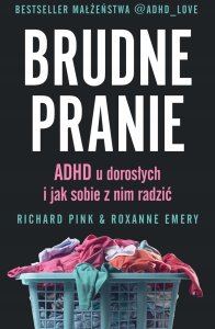 Brudne pranie. ADHD u dorosłych... 1