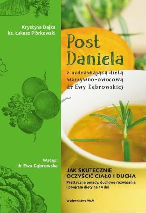 Post Daniela z uzdrawiającą dietą dr E.Dąbrowskiej 1