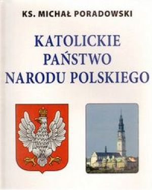 Katolickie państwo narodu polskiego 1