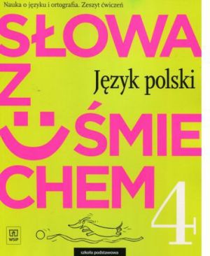 Język Polski SP 4 Słowa z uśmiechem ćwiczenia 1
