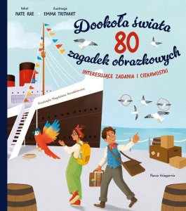 Dookoła świata. 80 zagadek obrazkowych 1