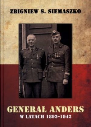 Generał Anders w latach 1892-1942 1