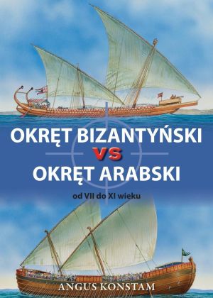Okręt bizantyński vs okręt arabski od VII do XI w 1