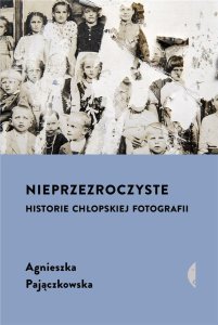 Nieprzezroczyste. Historie chłopskiej fotografii EDUKAMP 1