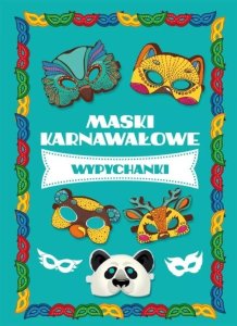 Maski karnawałowe wypychanki 1
