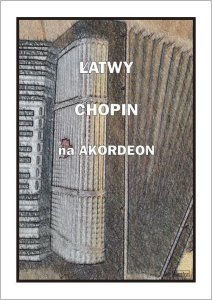 Łatwy Chopin na akordeon 1
