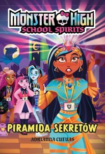 Monster High. School Spirits. Piramida sekretów 1