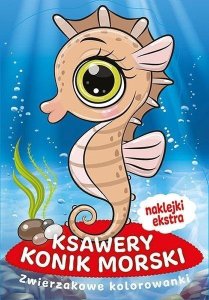 Zwierzakowe kolorowanki. Ksawery Konik Morski 1