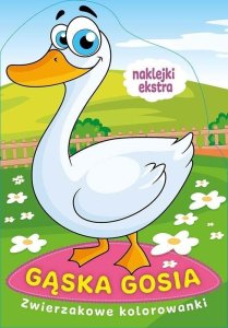 Zwierzakowe kolorowanki. Gąska Gosia 1