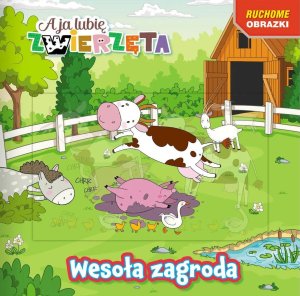 A ja lubię zwierzęta Ruch.obr.Wesoła zagroda 29129 2