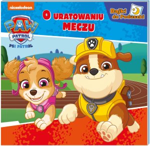 Psi Patrol Bajki d/poduszki O uratow.meczu 29730 2