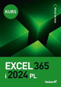 Excel 365 i 2024 PL. Kurs 1