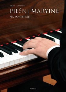 Pieśni maryjne na fortepian 1