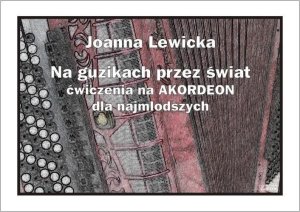 Na guzikach przez świat - ćwiczenia na akordeon... 1
