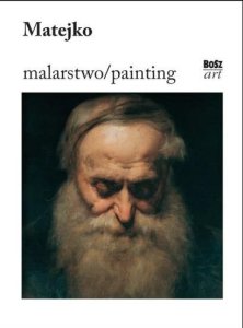 Matejko. Malarstwo 1