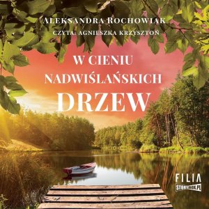 W cieniu nadwiślańskich drzew audiobook EDUKAMP 1