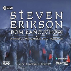 Malazańska Księga Poległych T.4 Dom łańcuchów CD EDUKAMP 1