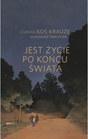 Jest życie po końcu świata 1