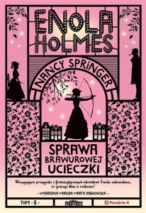 Enola Holmes T.8 Sprawa brawurowej ucieczki EDUKAMP 1