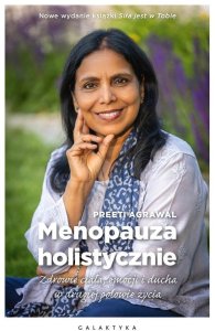 Menopauza holistycznie. Zdrowie ciała, emocji i.. 1