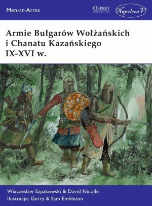 Armie Bułgarów Wołżańskich i Chanatu Kazańskiego.. 1