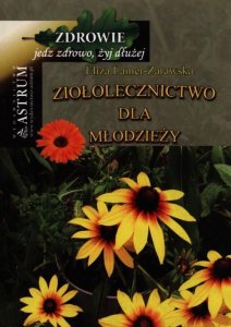 Ziołolecznictwo dla młodzieży 2