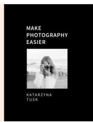 Make Photography Easier - 252088 1