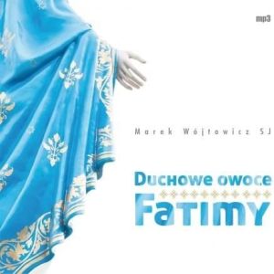 Duchowe owoce Fatimy CD mp3 1