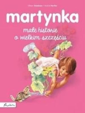 Martynka. Małe historie o wielkim szczęściu - 259721 1