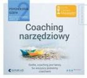 Psychologia szefa 2. Coaching narzędziowy CD 1
