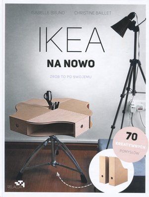 Ikea na nowo. Zrób to po swojemu 1