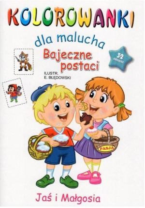 Kolorowanki dla malucha. Bajeczne postaci 1