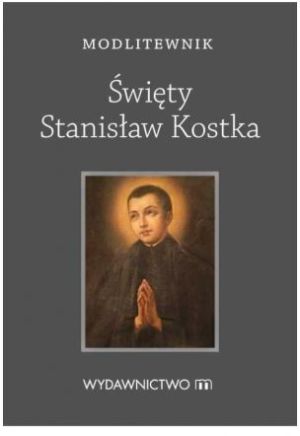Modlitewnik Święty Stanisław Kostka - 268712 1