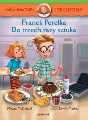 Hania Humorek i Przyjaciele. Franek Perełka... 1