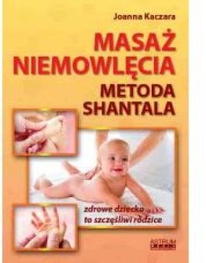 Masaż niemowlęcia. Metoda Shantala 1