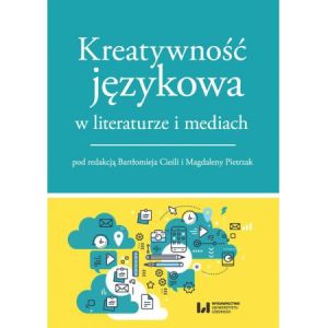 Kreatywność językowa w literaturze i mediach 1