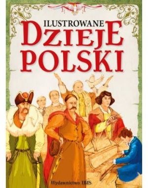 Ilustrowane dzieje Polski 1