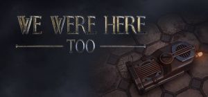We Were Here Too PC, wersja cyfrowa 1