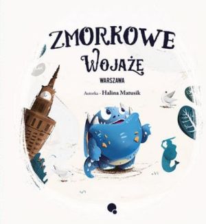 Zmorkowe wojaże. Warszawa 1