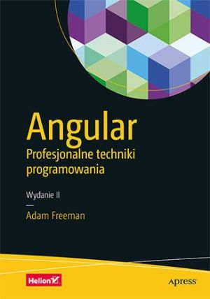 Angular. Profesjonalne techniki programowania (wyd. II) 1