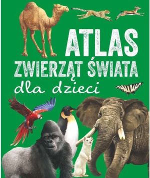 Atlas zwierząt świata dla dzieci 1